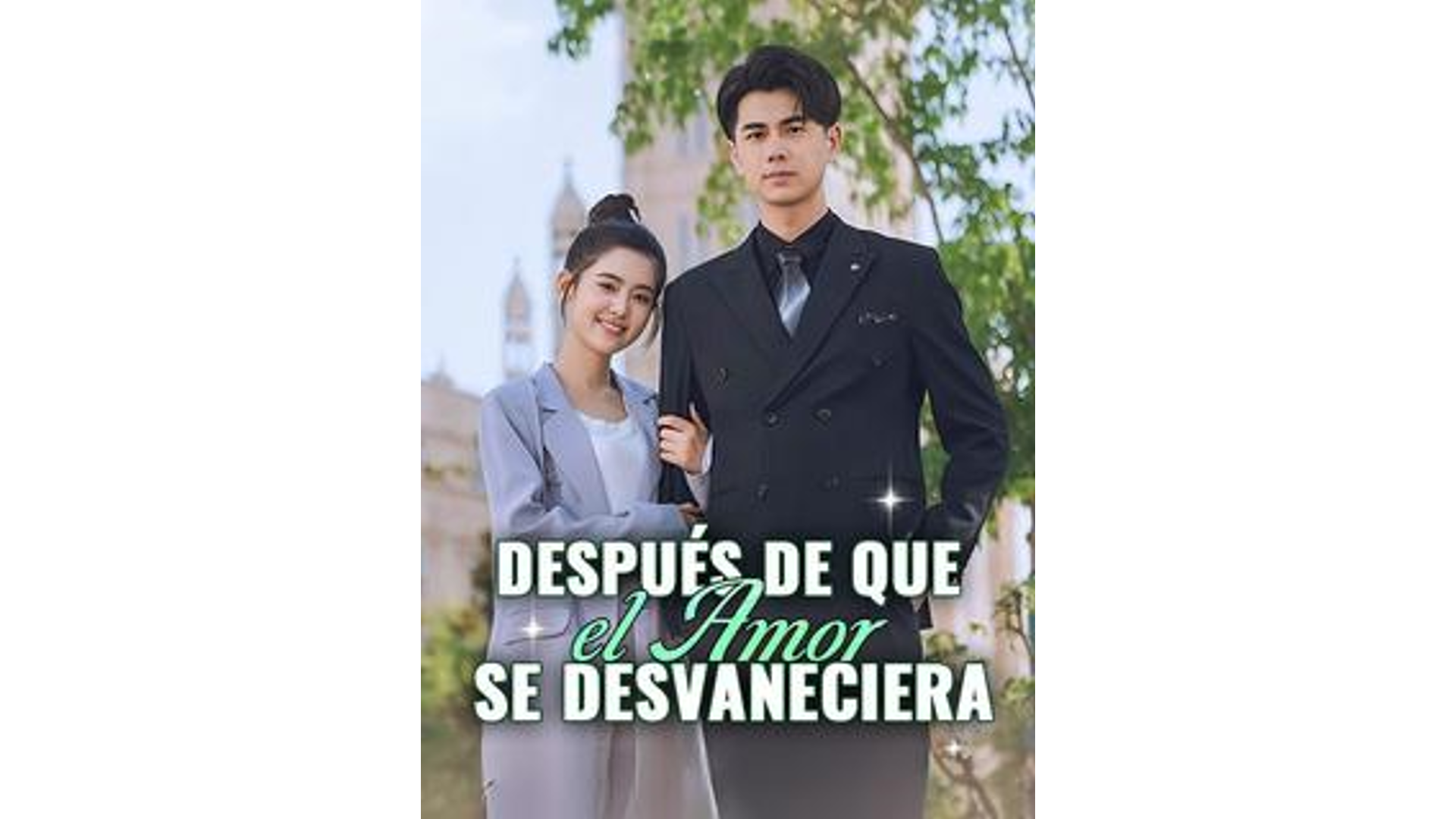 Después que el Amor se Desvaneciera (Sub Español)