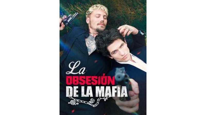 La Obsesión de la Mafia (Sub Español)