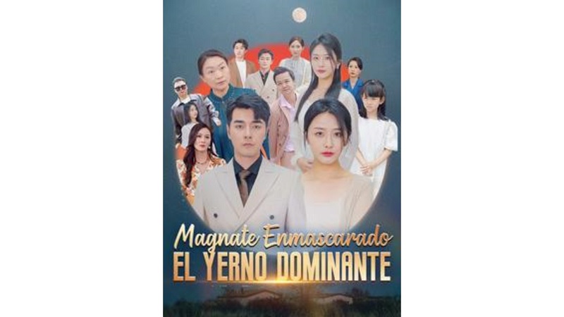 Magnate Enmascarado: El Yerno Dominante (Sub Español}