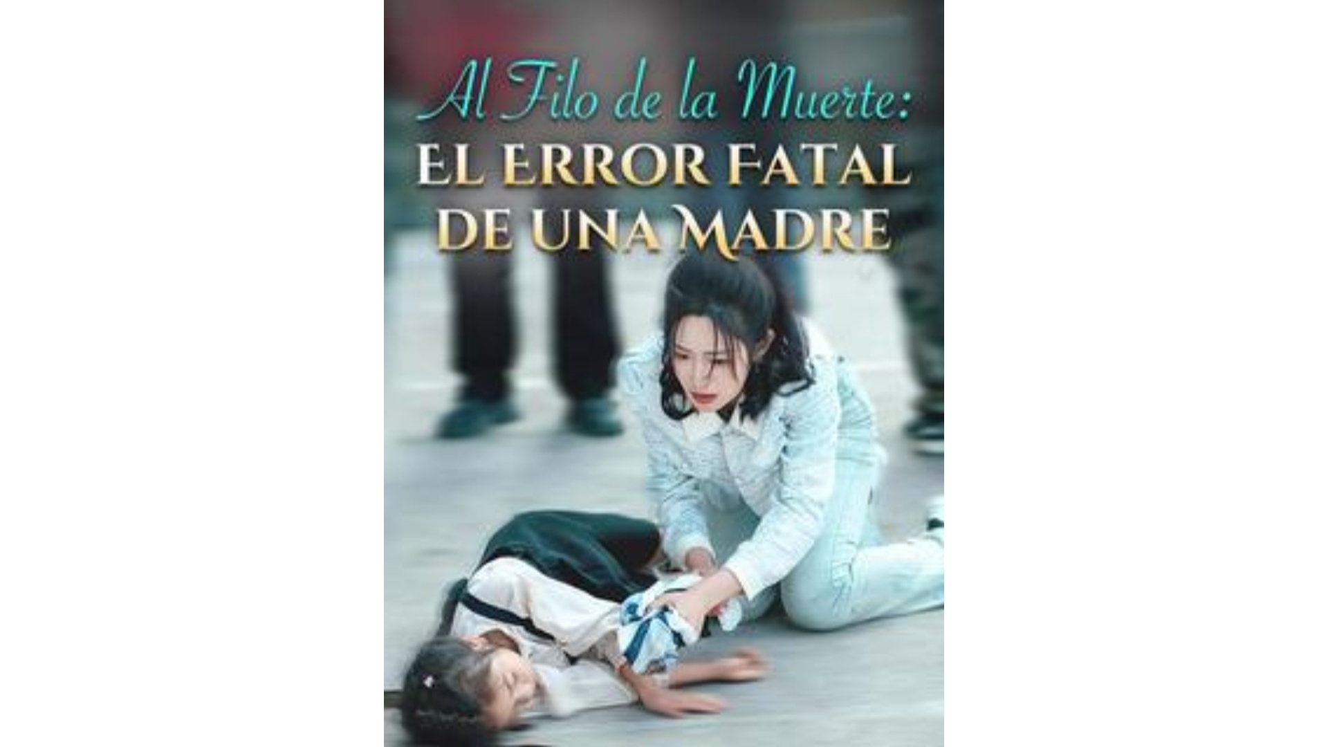 Al Filo de la Muerte: El Error Fatal de una Madre (Sub Español)