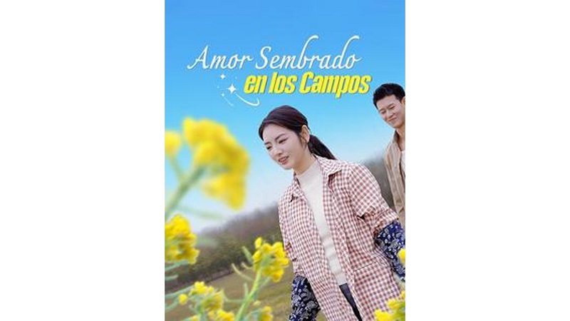 Amor Sembrado en los Campos (Sub Español)