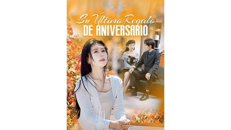 Su Último Regalo de Aniversario (Sub Español)