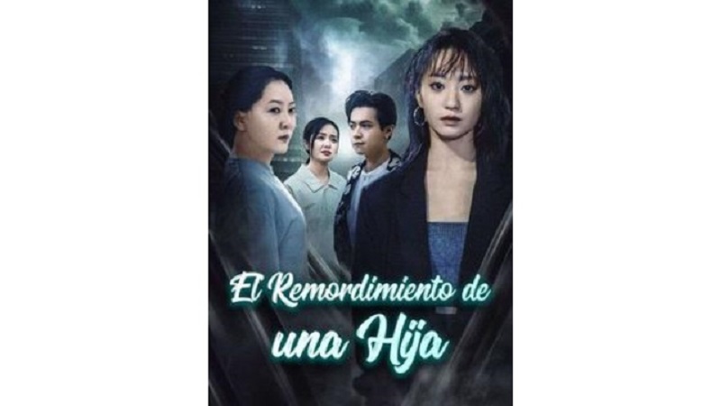 El Remordimiento de una Hija (Sub Español)